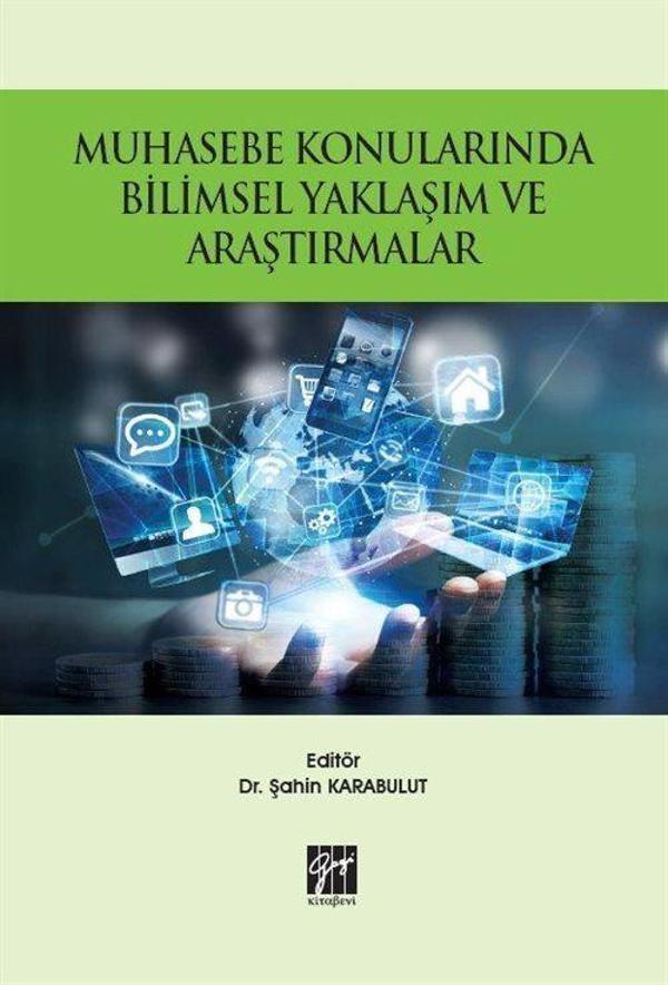 Muhasebe Konularında Bilimsel Yaklaşım ve Araştırmalar - Gazi Kitabevi - Image 1