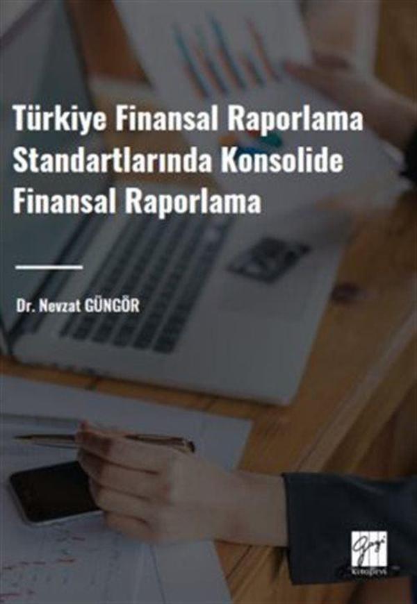 Türkiye Finansal Raporlama Standartlarında Konsolide Finansal Raporlama - Gazi Kitabevi - Image 1