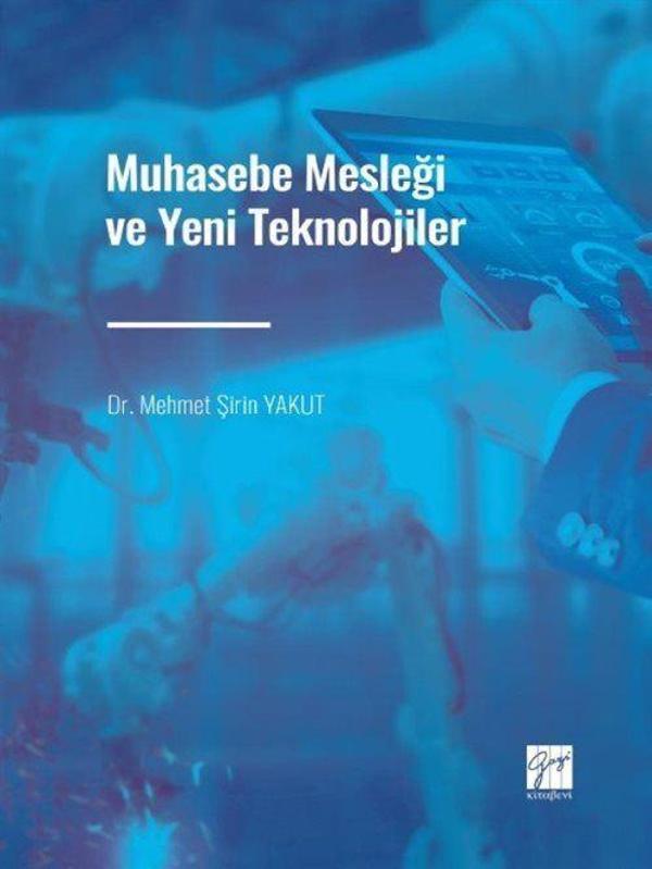 Muhasebe Mesleği ve Yeni Teknolojiler - Gazi Kitabevi - Image 1