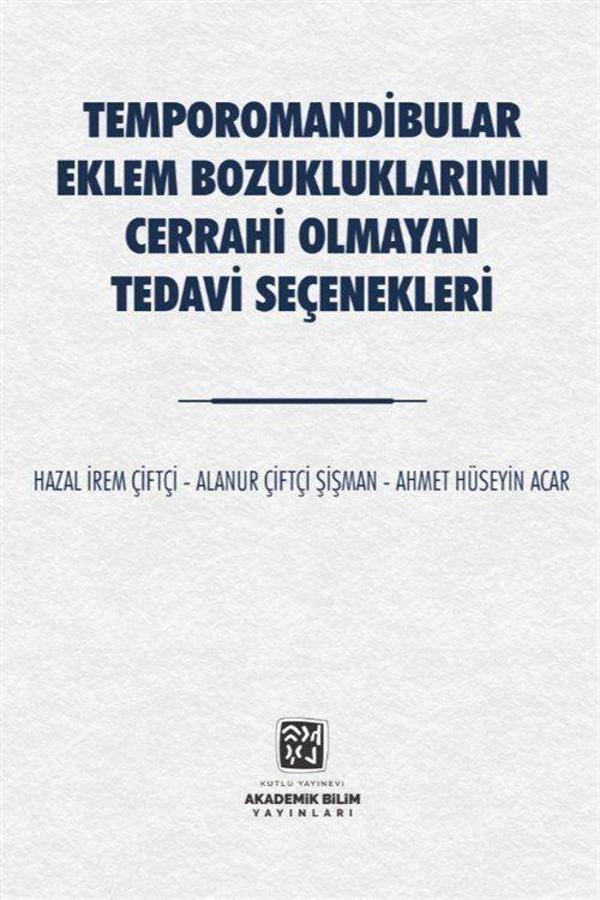 Temporomandibular Eklem Bozukluklarının Cerrahi Olmayan Tedavi Seçenekleri - Kutlu Yayınevi - Image 1