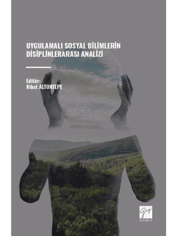 Uygulamalı Sosyal Bilimlerin Disiplinlerarası Analizi - Gazi Kitabevi - Image 1