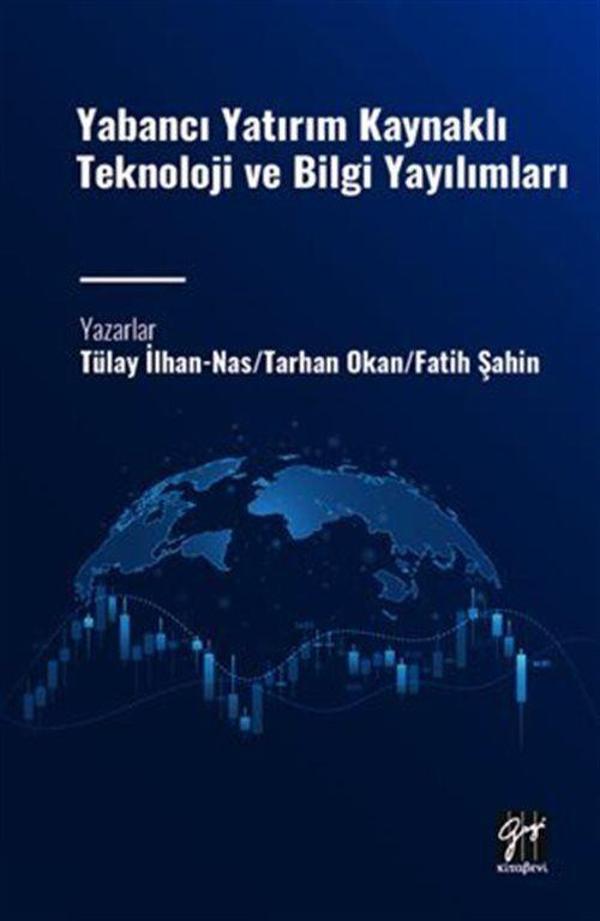 Yabancı Yatırım Kaynaklı Teknoloji ve Bilgi Yayılımları - Gazi Kitabevi - Image 1