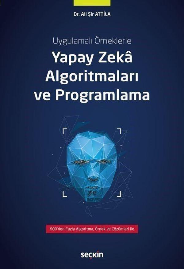 Yapay Zeka Algoritmaları ve Programlama - Seçkin Yayıncılık - Image 1