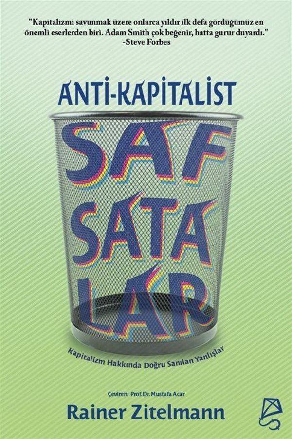 Anti-Kapitalist Safsatalar - Kapitalizm Hakkında Doğru Bilinen Yanlışlar - Serbest Kitaplar - Image 1
