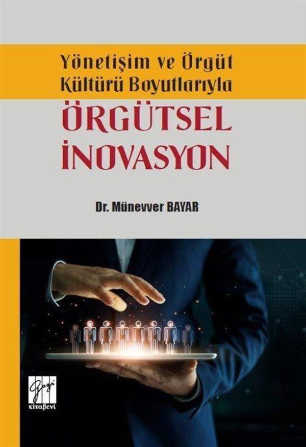 Yönetişim ve Örgüt Kültürü Boyutlarıyla Örgütsel İnovasyon - Gazi Kitabevi - Image 1