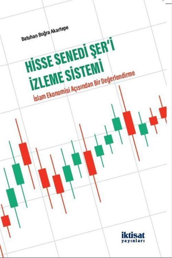 Hisse Senedi Şer'İ İzleme Sistemi - İslam Ekonomisi Açısından Bir Değerlendirme - İktisat Yayınları - Image 1