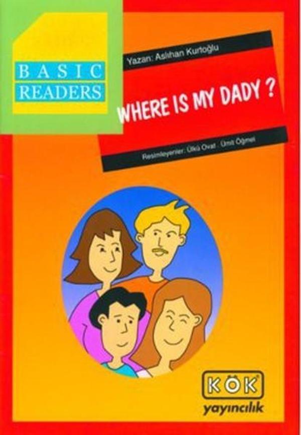 Basic Readers - Where Is My Dady? - Kök Yayıncılık - Image 1