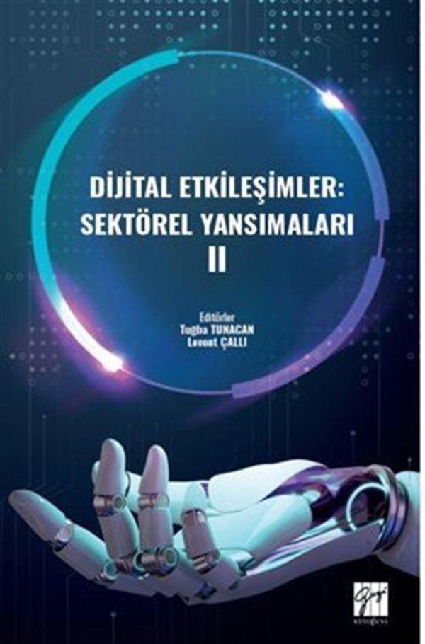 Dijital Etkileşimler: Sektörel Yansımaları II - Gazi Kitabevi - Image 1