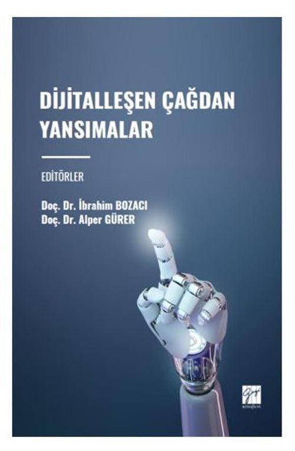 Dijitalleşen Çağdan Yansımalar - Gazi Kitabevi - Image 1
