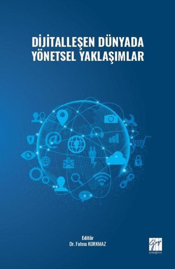 Dijitalleşen Dünyada Yönetsel Yaklaşımlar - Gazi Kitabevi - Image 1