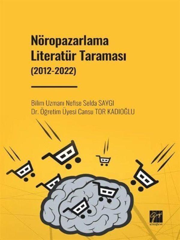 Nöropazarlama Literatür Taraması (2012-2022) - Gazi Kitabevi - Image 1