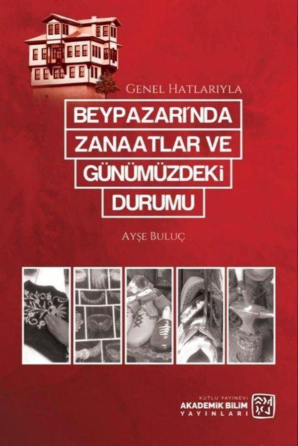 Beypazarı'nda Zanaatlar ve Günümüzdeki Durumu - Kutlu Yayınevi - Image 1