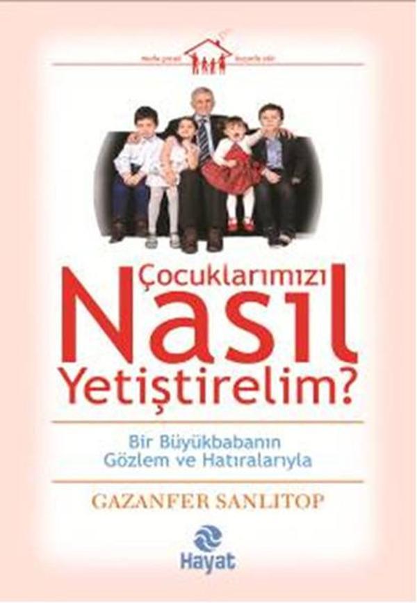 Çocuklarımızı Nasıl Yetiştirelim? - Hayat Yayıncılık - Image 1