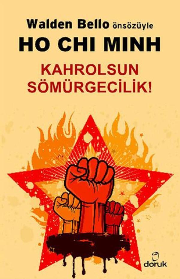 Walden Bello Önsözüyle Ho Chi Minh - Kahrolsun Sömürgecilik! - Doruk Yayınları - Image 1