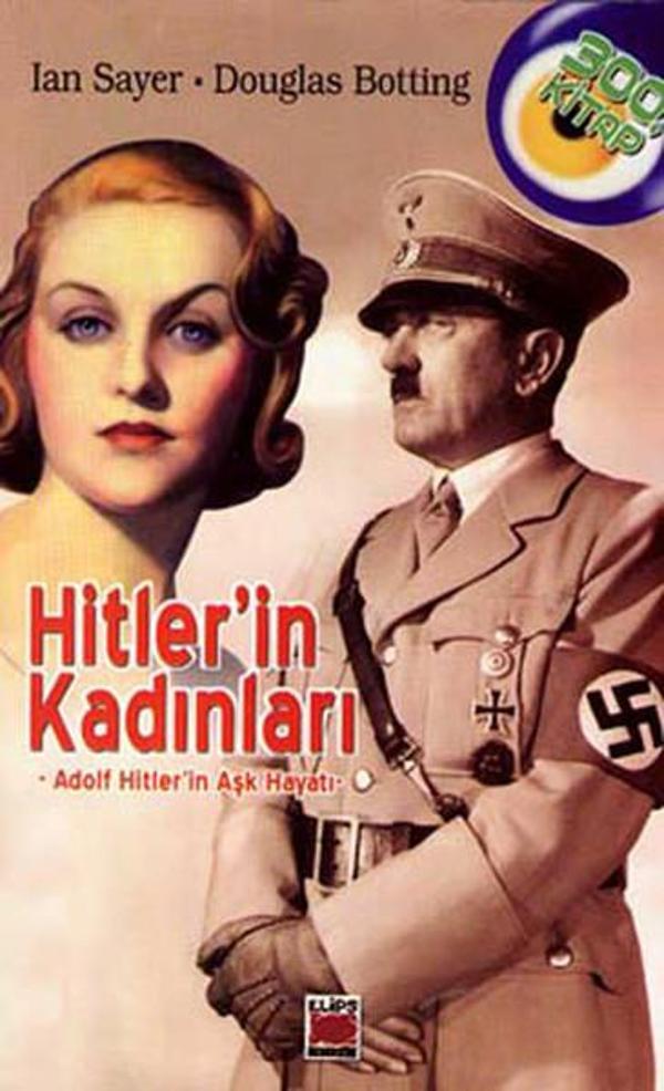 Hitler'in Kadınları - Adolf Hitler'in Aşk Hayatı - Elips Kitapları - Image 1