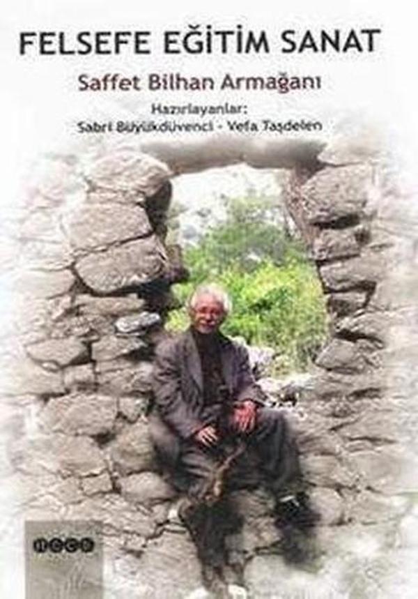 Felsefe Eğitim Sanat Saffet Bilhan Armağanı - Hece Yayınları - Image 1