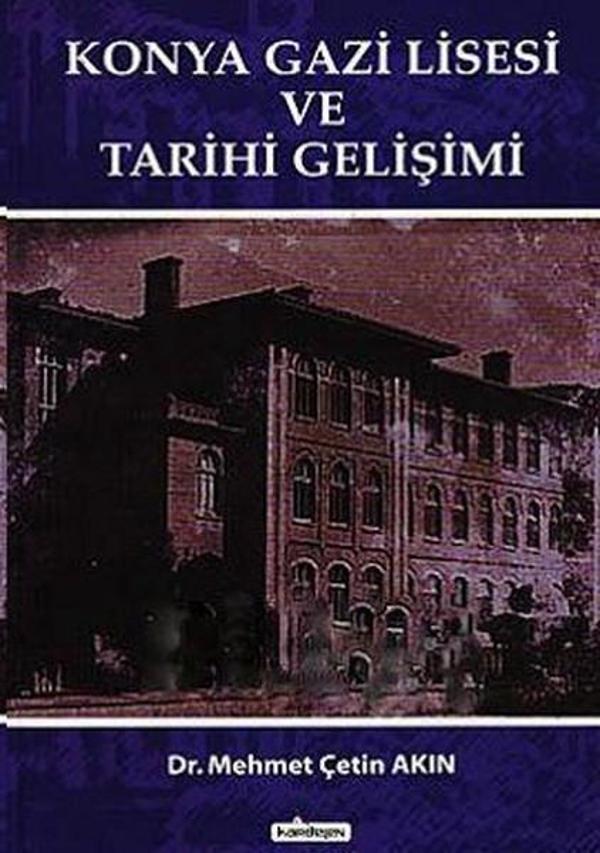 Konya Gazi Lisesi ve Tarihi Gelişimi - Kardelen Yayınları - Image 1