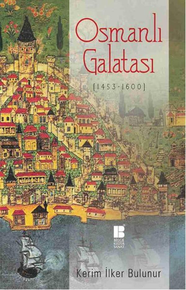 Osmanlı Galatası 1453 - 1600 - Bilge Kültür Sanat - Image 1