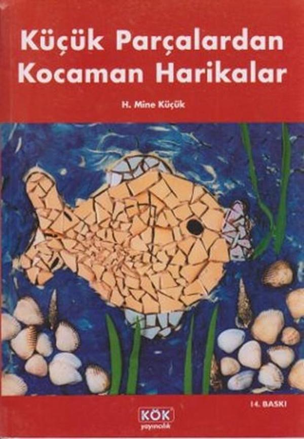 Küçük Parçalardan Kocaman Harikalar - Kök Yayıncılık - Image 1