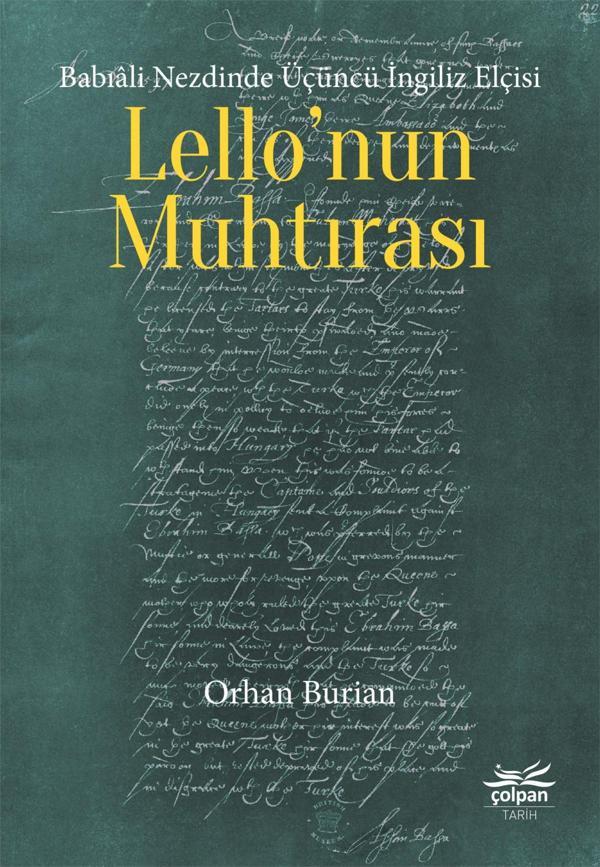 Babıâli Nezdinde Üçüncü İngiliz Elçisi Lello’nun Muhtırası - Çolpan - Image 1