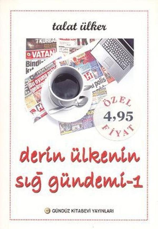 Derin Ülkenin Sığ Gündemi 1 - Gündüz Kitabevi Yayınları - Image 1