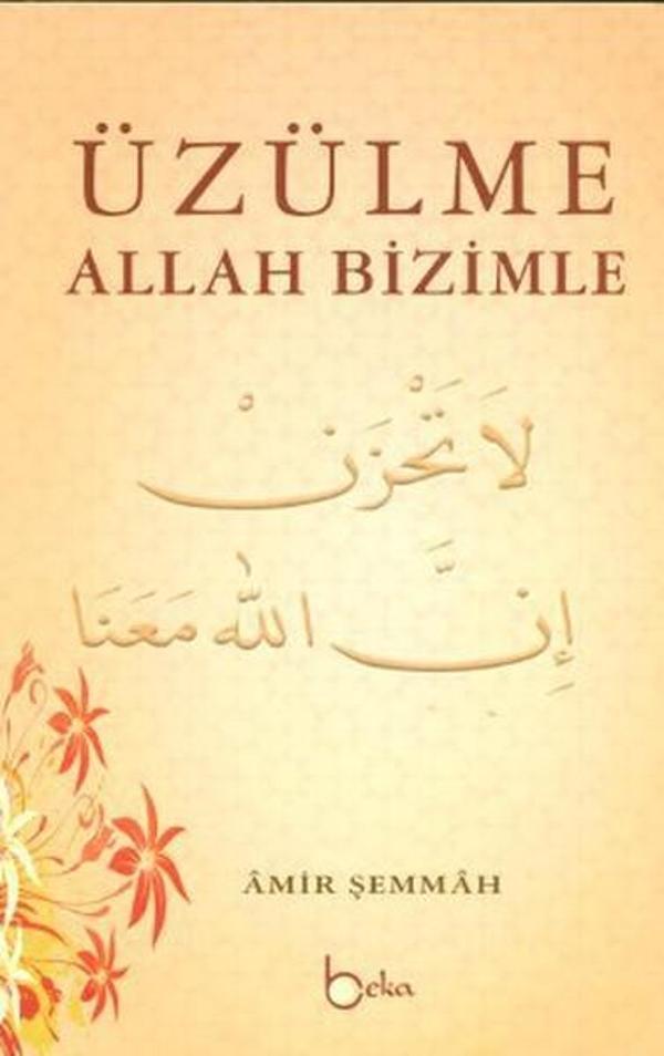Üzülme Allah Bizimle - Beka Yayınları - Image 1