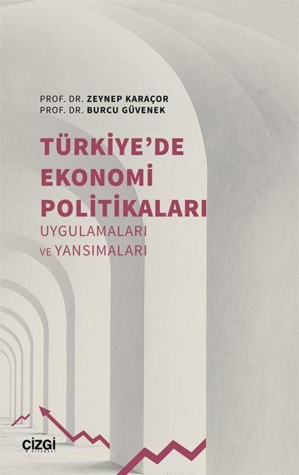 Türkiye'de Ekonomi Politikaları Uygulamaları ve Yansımaları - Çizgi Kitabevi - Image 1