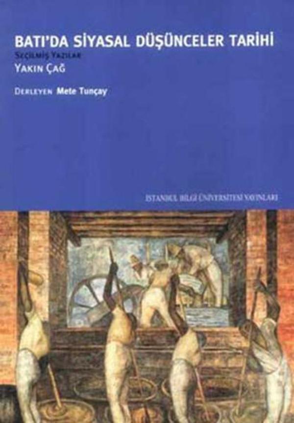 Batı'da Siyasal Düşünceler Tarihi-Yakın Çağ - İstanbul Bilgi Üniv.Yayınları - Image 1