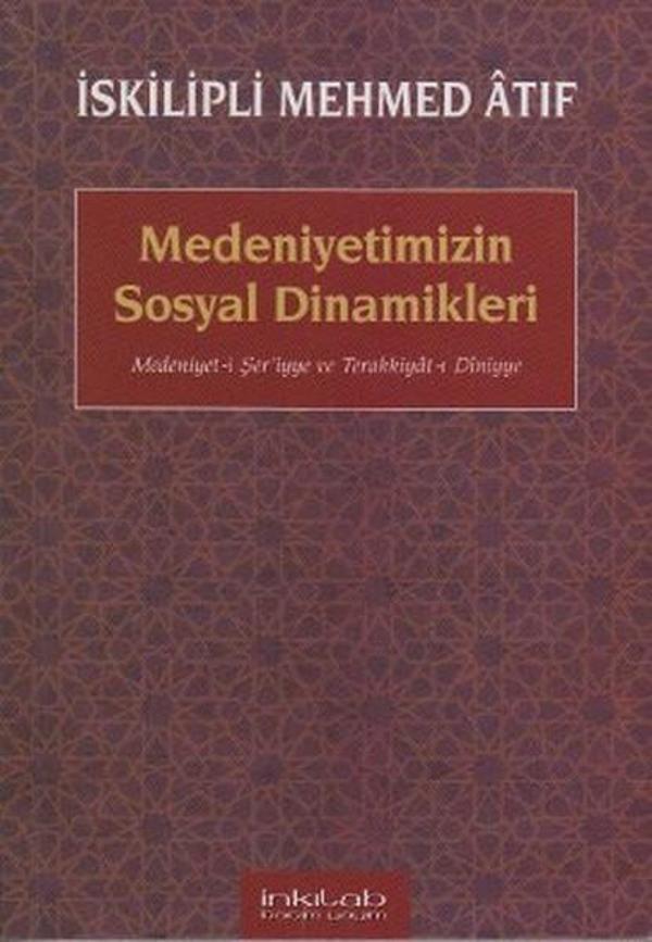 Medeniyetimizin Sosyal Dinamikleri - İnkılab Yayınları - Image 1