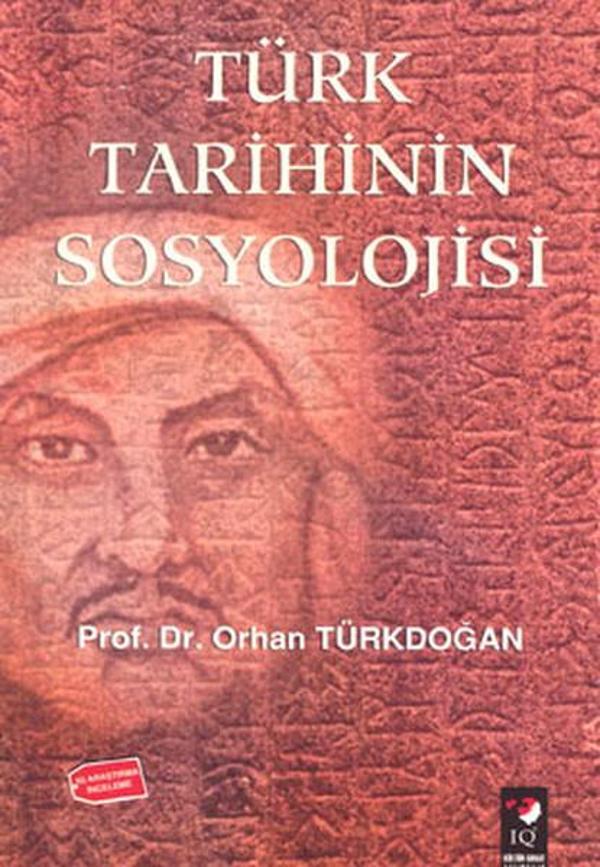 Türk Tarihinin Sosyolojisi - IQ Kültür Sanat Yayıncılık - Image 1