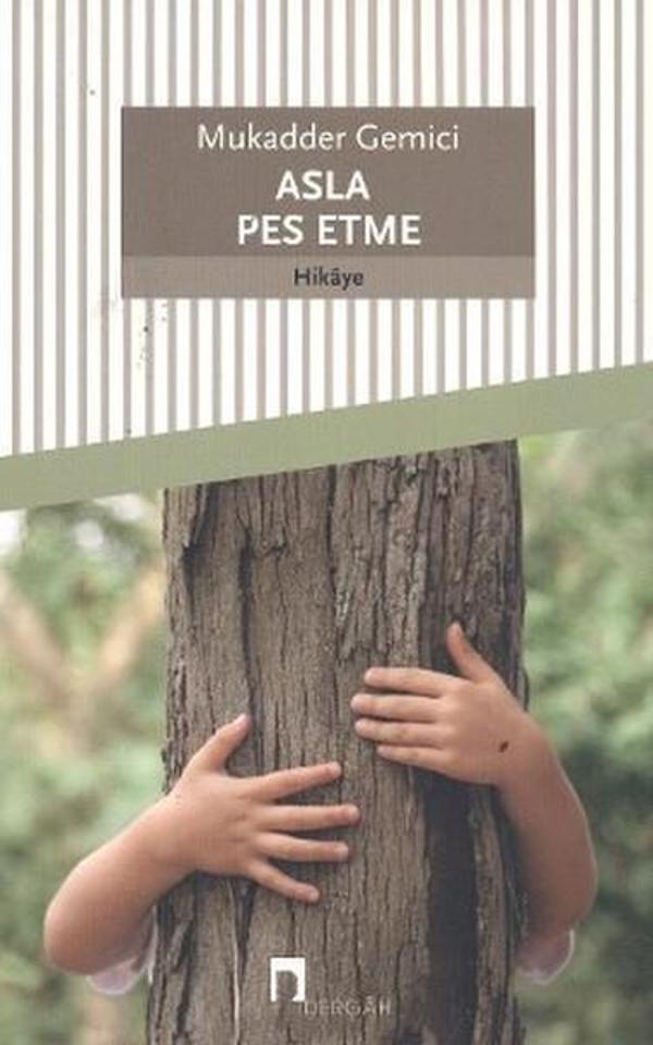 Asla Pes Etme - Dergah Yayınları - Image 1