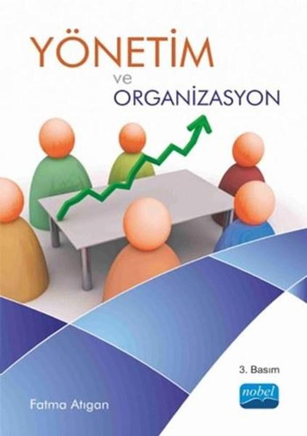 Yönetim ve Organizasyon - Nobel Akademik Yayıncılık - Image 1