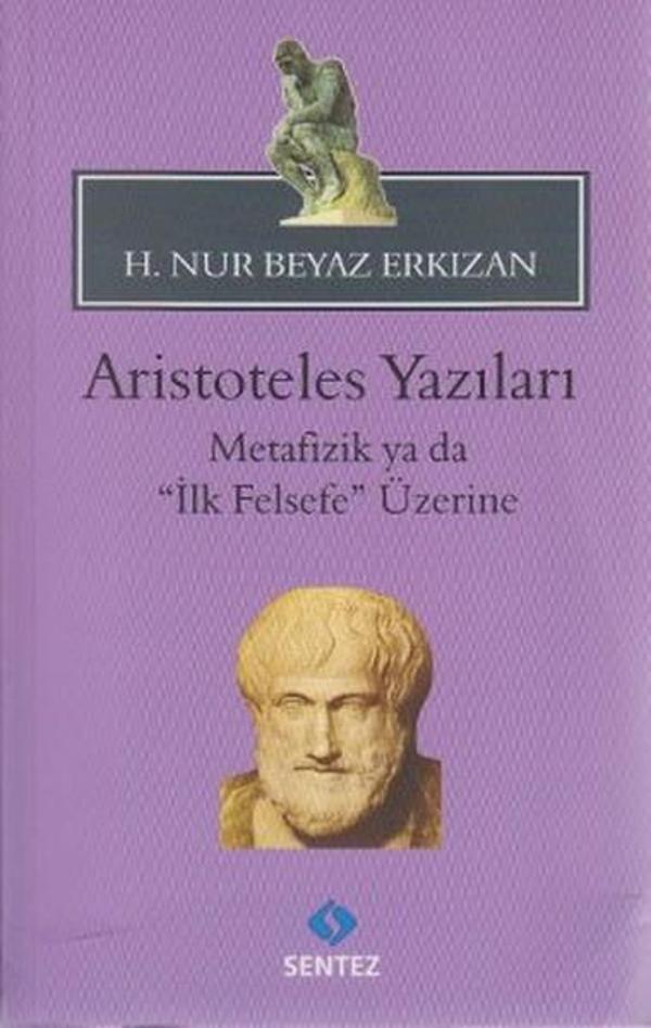 Aristoteles Yazıları - Metafizik ya da İlk Felsefe Üzerine - Sentez Yayıncılık - Image 1