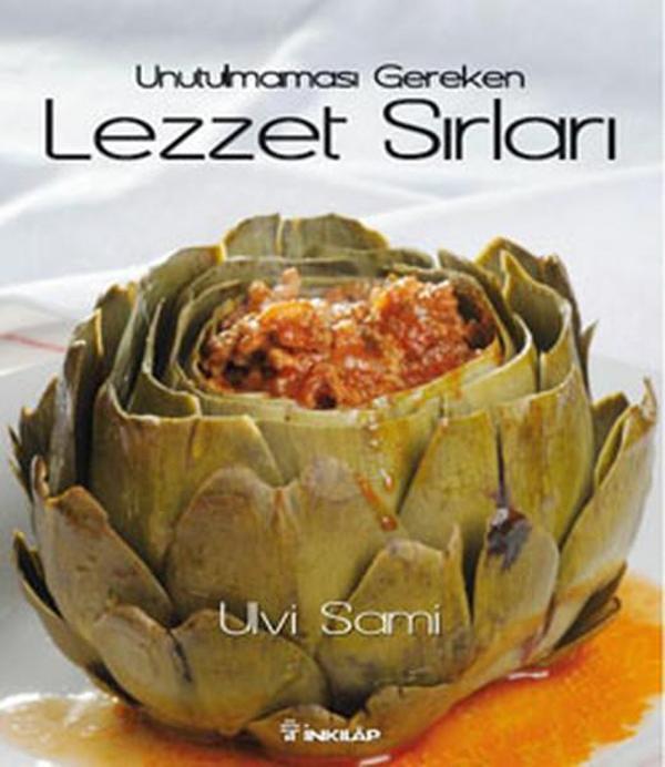 Unutulmaması Gereken Lezzet Sırları - İnkılap Kitabevi Yayınevi - Image 1
