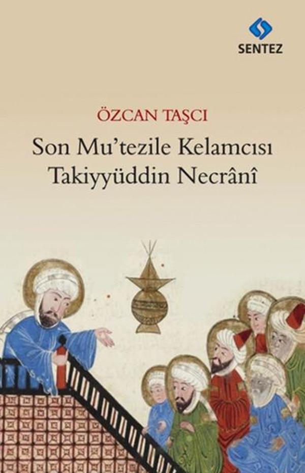 Son Mu'tezile Kelamcısı - Sentez Yayıncılık - Image 1