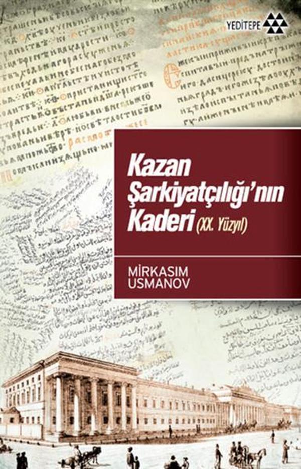 Kazan Şarkiyatçılığı'nın Kaderi - Yeditepe Yayınevi - Image 1