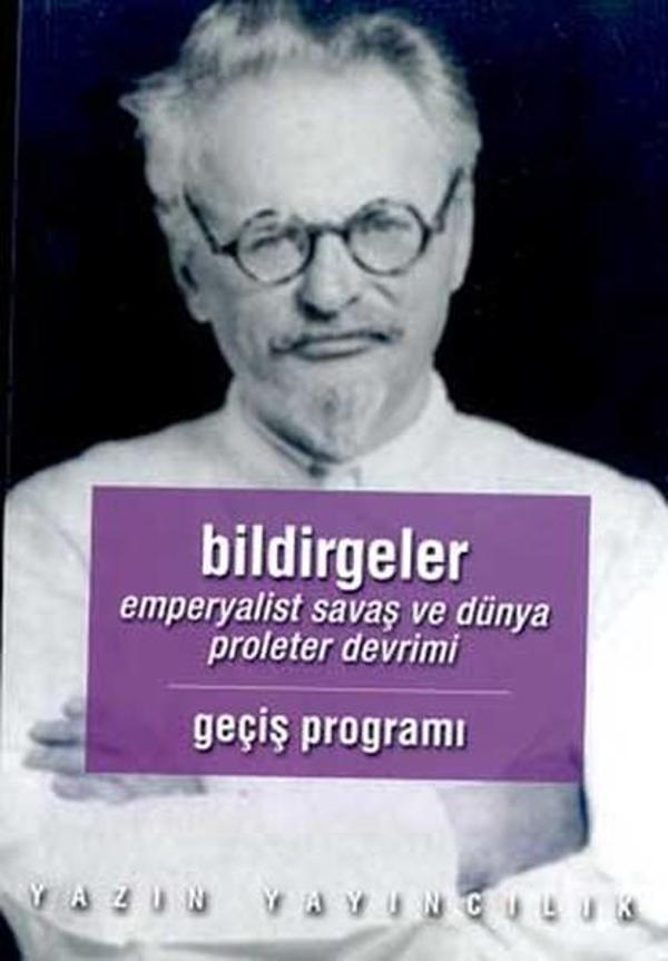 Bildirgeler Kapitalizmin Can Çekişmesi ve Dördüncü Enternasyonel'in Görevleri 'Geçiş Programı' - Yazın Yayınları - Image 1