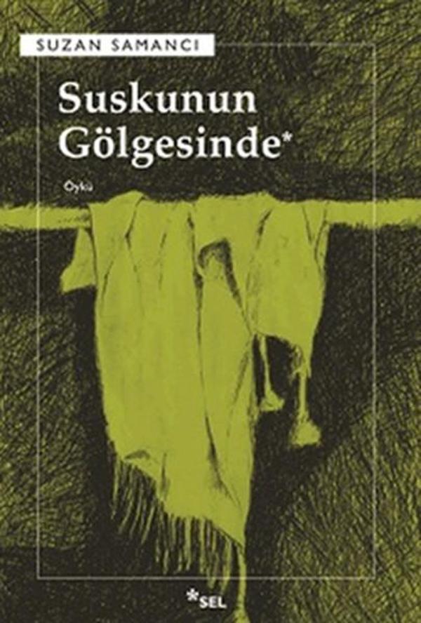 Suskunun Gölgesinde - Sel Yayıncılık - Image 1