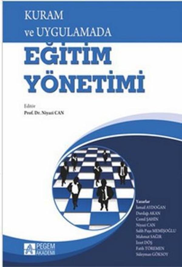 Kuram ve Uygulamada Eğitim Yönetimi - Pegem Akademi Yayıncılık - Image 1
