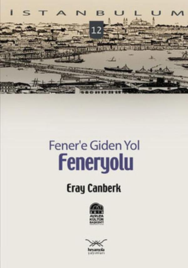 Fener'e Giden Yol: Feneryolu - Heyamola Yayınları - Image 1