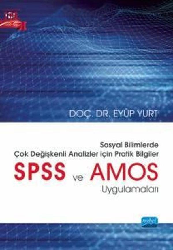 Sosyal Bilimlerde Çok Değişkenli Analizler İçin Pratik Bilgiler - SPSS ve AMOS Uygulamaları - Nobel Akademik Yayıncılık - Image 1
