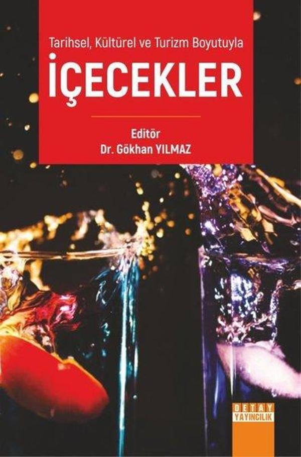 Tarihsel Kültürel ve Turizm Boyutuyla İçecekler - Detay Yayıncılık - Image 1