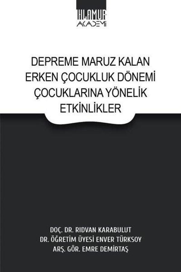 Depreme Maruz Kalan Erken Çocukluk Dönemi Çocuklarına Yönelik Etkinlikler - Ihlamur Kitap - Image 1