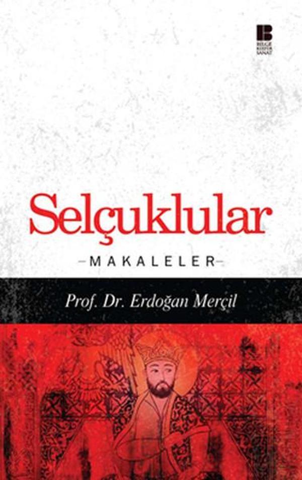 Selçuklular - Makaleler - Bilge Kültür Sanat - Image 1