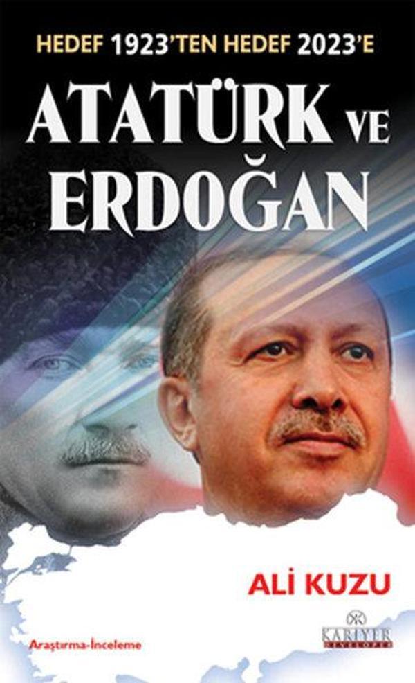 Hedef 1923'ten Hedef 2023'e Atatürk ve Erdoğan - Kariyer Yayınları - Image 1