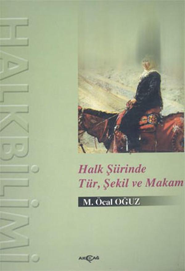 Halk Şiirinde Tür Şekil ve Makam - Akçağ Yayınları - Image 1
