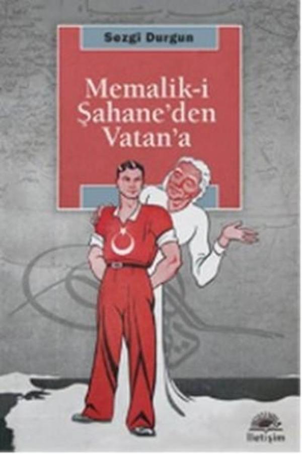 Memalik-i Şahane'den Vatan'a - İletişim Yayınları - Image 1