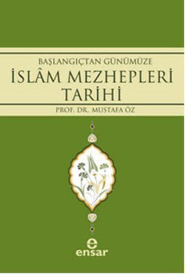 Başlangıçtan Günümüze İslam Mezhepleri Tarihi - Ensar Neşriyat - Image 1