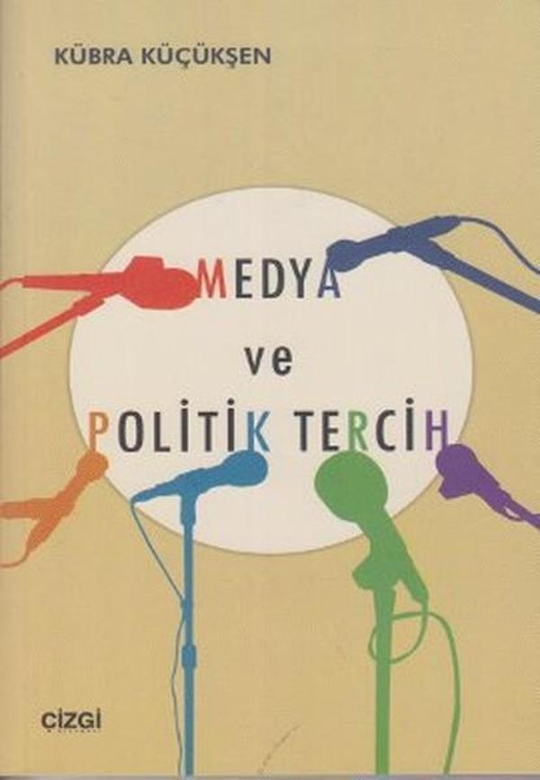 Medya ve Politik Tercih - Çizgi Kitabevi - Image 1
