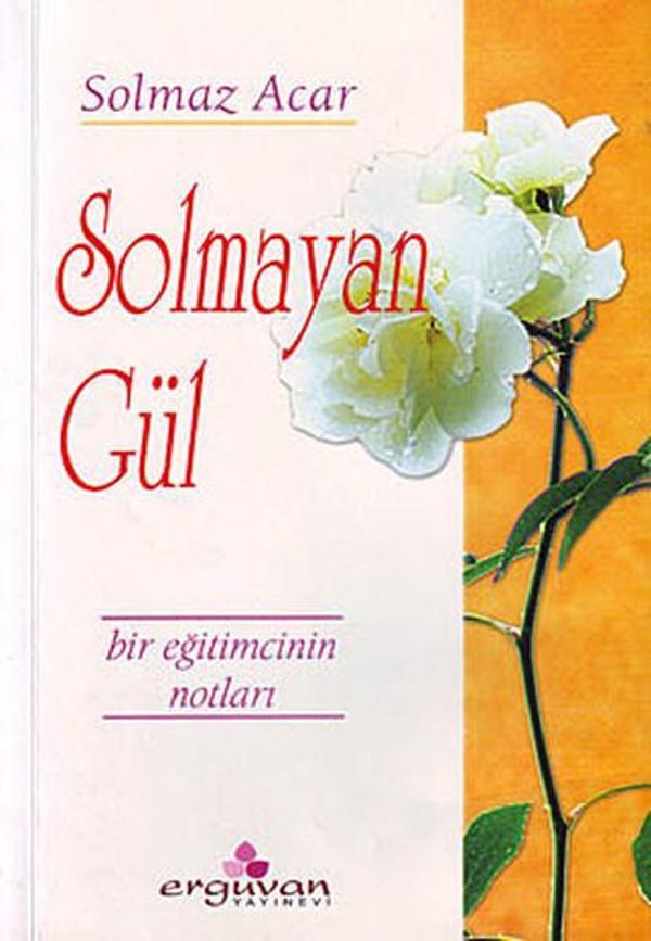 Solmayan Gül - Erguvan Yayınları - Image 1